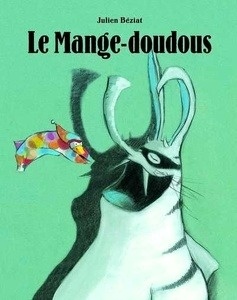 Le Mange-Doudous - PRIX LANDERNEAU JEUNESSE