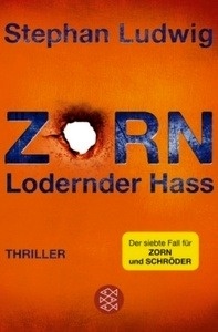 Zorn-Lodernder Hass