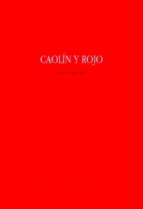 Caolín y rojo