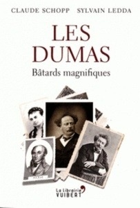 Les Dumas - Bâtards magnifiques