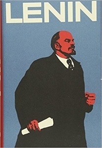 Lenin: The Man, the Dictator, and the Master of Terror