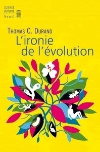 L'Ironie de l'évolution