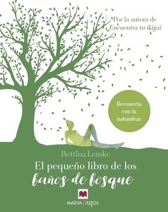 El pequeño libro de los baños de bosque