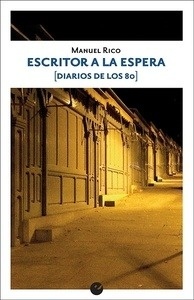 Escritor a la espera (Diarios de los 80)