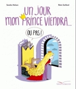 Un jour mon prince viendra... ou pas !