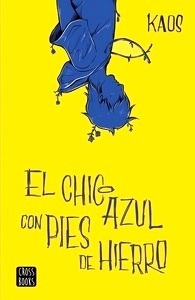 El chico azul con pies de hierro