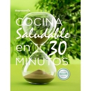 Cocina saludable en 30 minutos