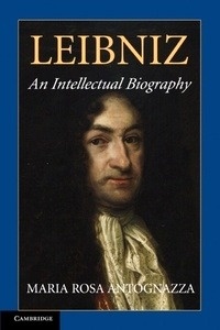 Leibniz, An Intellectual Biography