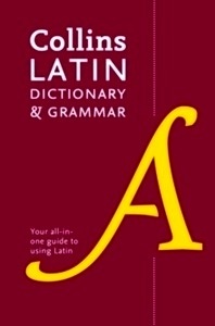 Collins Latin Dictionary and Grammar : 80,000 Translations Plus Grammar Tips