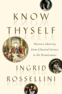 Know Thyself : Western Identity from Classical Greece to the Renaissance