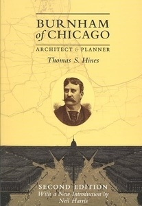 Burnham of Chicago: Architect and Planner