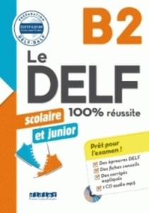 Le DELF scolaire et junior B2