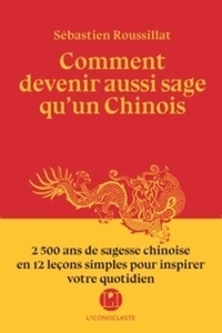 Comment devenir aussi sage qu'un Chinois