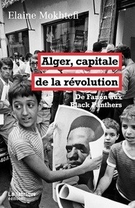 Alger, capitale de la revolution