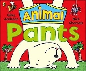 Animal Pants : from the bestselling Pants series