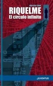 Riquelme. El círculo infinito