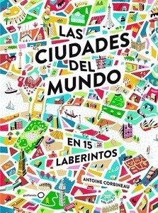 Las ciudades del mundo en 15 laberintos