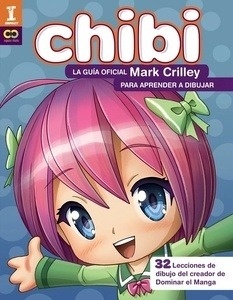¡Chibi! La guía oficial de Mark Crilley para aprender dibujar