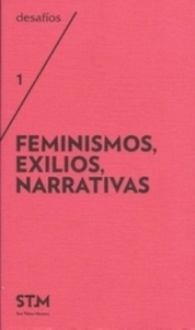 Feminismos, exilios, narrativas
