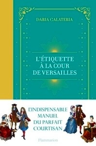 L'Étiquette à la cour de Versailles