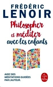 Philosopher et méditer avec les enfants