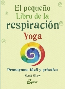 El pequeño libro de la respiración yoga