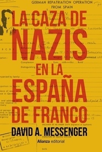 La caza de nazis en la España de Franco