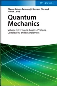 Quantum Mechanics, Volume 3 : Fermions, Bosons, Photons, Correlations, and Entanglement
