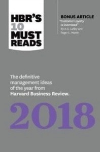 HBR's 10 Must Reads 2018 : The Definitive Management Ideas of the Year from Harvard Business Review (with bonus