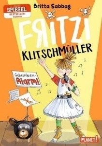 Fritzi Klitschmüller: Geheimkram-Alarm!