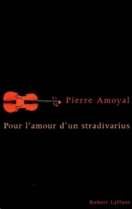 Pour l'amour d'un Stradivarius