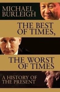 The Best of Times, The Worst of Times : A History of Now