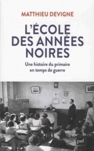 L'école des années noires 1938-1948