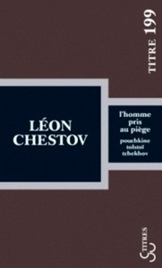L'homme pris au piège - Pouchkine, Tolstoï, Tchekhov