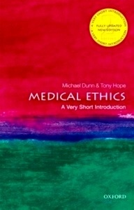 Medical Ethics: A Very Short Introduction