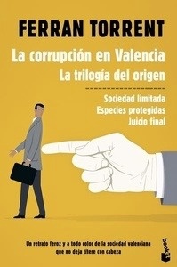 La corrupción en Valencia. La trilogía del origen