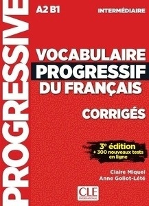 Vocabulaire progressif du français intermédiaire A2 B1 - Corrigés