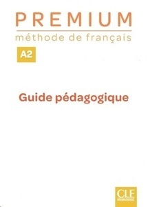 Premium Niveau A2 - Guide pédagogique