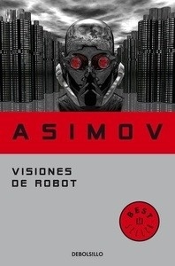 Visiones de robot (Serie de los robots 1)