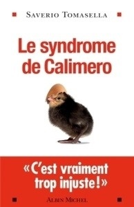 Le syndrome de caliméro