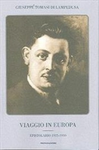 Viaggio in Europa. Epistolario 1925-1930