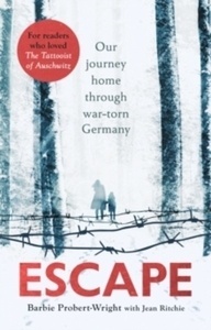 Escape : Our journey home through war-torn Germany