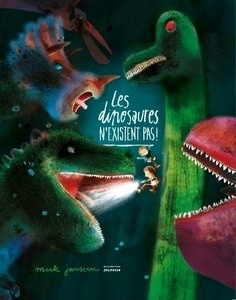 Les dinosaures n'existent pas !