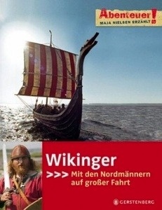 Wikinger. Mit den Nordmännern auf grosser Fahrt