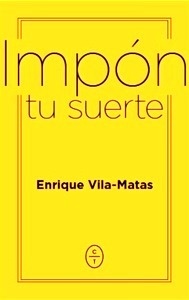 Impón tu suerte