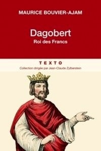 Dagobert - Roi des Francs