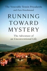 Running Toward Mystery : The Adventure of an Unconventional Life