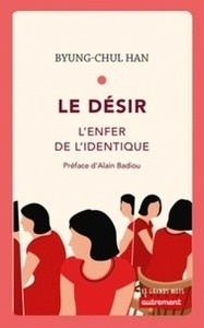 Le désir - L'enfer de l'identique