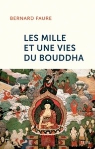 Les mille et une vies du Bouddha