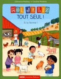 Moi, je lis tout seul ! Tome 15 - A la ferme !